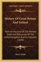 History of Great Britain and Ireland 1104867133 Book Cover