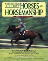 The Random House Book of Horses and Horsemanship: (Revised edition) (Random House Riders) 0394887050 Book Cover
