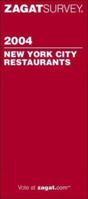 Zagatsurvey 2004 New York City Restaurants (Zagatsurvey: New York City Restaurants) 1570065489 Book Cover