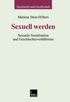 Sexuell Werden: Sexuelle Sozialisation Und Geschlechterverhaltnisse 3810022217 Book Cover