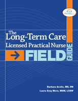 The Long-Term Care Licensed Practical Nurse Field Gude 1615692657 Book Cover