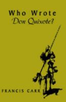 Who Wrote Don Quixote? B08DSWYKJ7 Book Cover