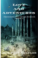 Love and Adventures: The Freedom Villager Series - Book 5 B098GJDHGN Book Cover