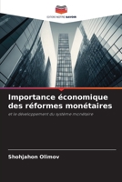 Importance économique des réformes monétaires: et le développement du système monétaire 6206338800 Book Cover