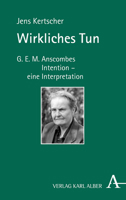 Wirkliches Tun: G.e.m. Anscombes Intention - Eine Interpretation 3495492585 Book Cover