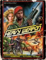Heavy Weapon: Precursor of War 0989344207 Book Cover