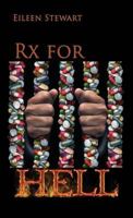 Rx for Hell 1619848546 Book Cover