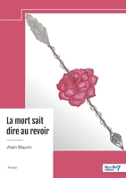 La mort sait dire au revoir (French Edition) B0DQKPP9DS Book Cover