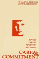 Care and Commitment: Foster Parent Adoption Decisions 0887061044 Book Cover