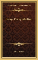 Essays On Symbolism 1428614699 Book Cover