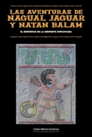 Las aventuras de Nagual Jaguar y Natán Balam: El despertar de la serpiente emplumada (Spanish Edition) B08JVKGQDK Book Cover