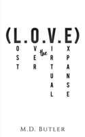 (L.O.V.E) Lost over the Virtual Expanse 1645361896 Book Cover