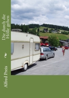 Die durch die H�lle gehen: zur�ck zur Natur 1507854412 Book Cover