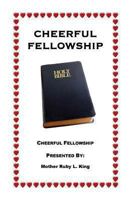 Cheerful Fellowship 1608624846 Book Cover
