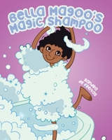 Bella Magoo's Magic Shampoo 0228875463 Book Cover