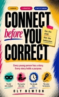 Connect Before You Correct: See the child. Not the behaviour. 1807692817 Book Cover