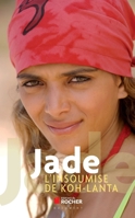 Jade, l'insoumise de Koh-Lanta (French Edition) 2268068358 Book Cover
