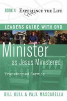 Minister as Jesus Ministered with Leader's Guide and DVD: Transformed Service 1615215581 Book Cover