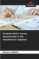 Orabank Benin moves downmarket in the mesofinance segment B0CKKSG6Z9 Book Cover