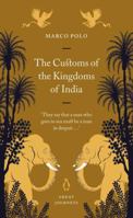 The Customs of the Kingdoms of India (Penguin Great Journeys) 0141025409 Book Cover