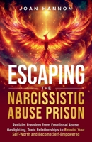 Escaping the Narcissistic Abuse Prison B0DYRCR2KQ Book Cover