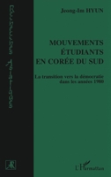 Mouvements étudiants en Corée du Sud: La transition vers la démocratie dans les années 1980 (Recherches Asiatiques) (French Edition) 2747588955 Book Cover