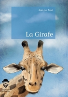 La Girafe (French Edition) 2342155824 Book Cover