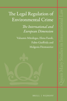 The Legal Regulation of Environmental Crime: The International and European Dimension 9004323082 Book Cover