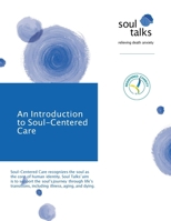 An Introduction to Soul Centered Care 1764410785 Book Cover