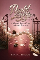 Pearls of My Life: A Memoir Woven From Light and Darkness 1807646483 Book Cover