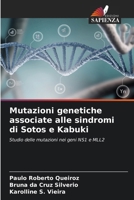 Mutazioni genetiche associate alle sindromi di Sotos e Kabuki (Italian Edition) 6200755817 Book Cover