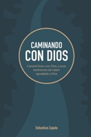 CAMINANDO CON DIOS: Caminó Enoc con Dios, y tuvo testimonio de haber agradado a Dios. B08WVCF5Y4 Book Cover