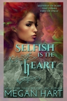 Selfish is the Heart 0425234568 Book Cover