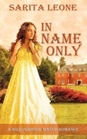 In Name Only 1628307994 Book Cover