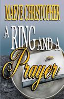 A Ring And A Prayer (Book 1 Golden Bowl Series) 1927555922 Book Cover