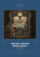 Naval Wars and Naval Warfare, Volume I (Global Navies Classics) (German Edition) 1608889793 Book Cover