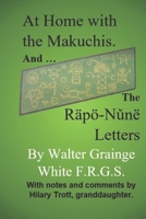 At Home with the Makuchis: Incorporating, for the first time, his RÄPÖ-NǓNË LETTERS B0B21JS6GW Book Cover