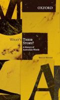 What's Their Story? A History of Australian Words 0195575008 Book Cover