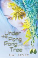 Under the Pong Pong Tree 1491777508 Book Cover