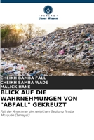 Blick Auf Die Wahrnehmungen Von Abfall Gekreuzt 6205628295 Book Cover
