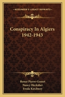 Conspiracy In Algiers 1942-1943 1163145122 Book Cover