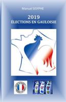 2019 - Elections en Gauloisie 2955828971 Book Cover