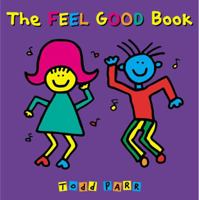 The Feel Good Book 0316043451 Book Cover
