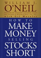 How to Make Money Selling Stocks Short (Wiley Trading) 0471710490 Book Cover