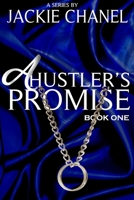 A Hustler's Promise: Book One B08XNVDG44 Book Cover