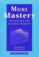 More Mastery: Vocabulary for Academic Reading (English as a Second Language (Univ. of Michigan)) 047208657X Book Cover