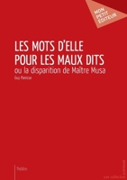 Les Mots d'elle pour les maux dits (French Edition) 2748364880 Book Cover