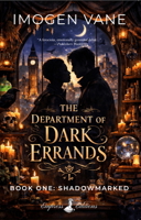 Department of Dark Errands: Book One: Shadowmarked (The Department of Dark Errands) B0FCDBHRLW Book Cover