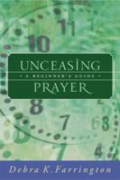 Unceasing Prayer: A Beginner's Guide 1557253048 Book Cover