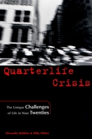 Quarterlife Crisis: The Unique Challenges of Life in Your Twenties 1585421065 Book Cover